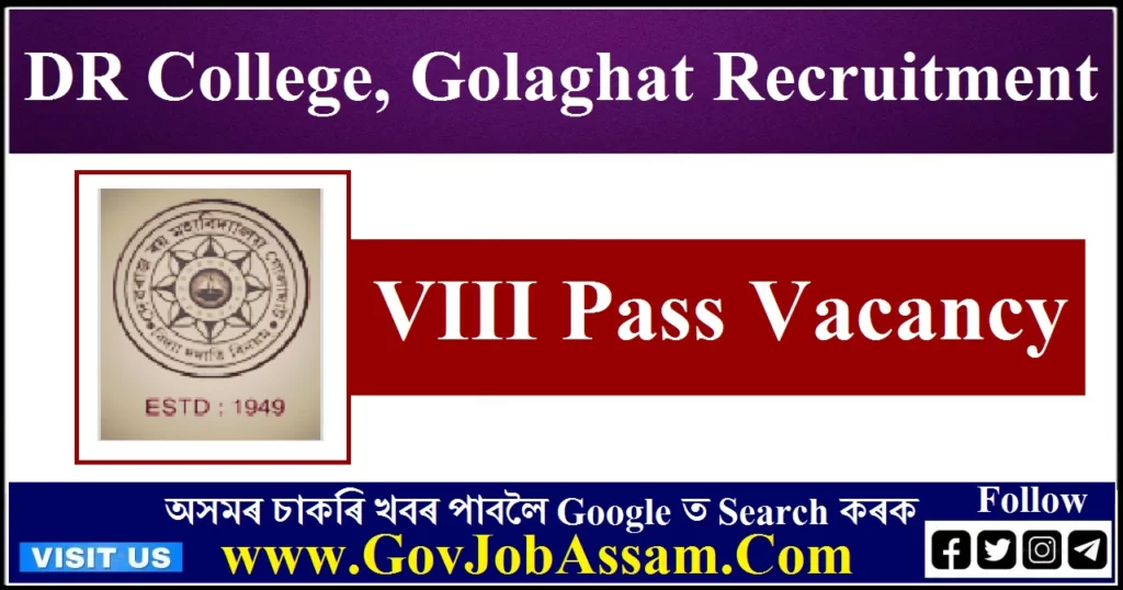 Debraj Roy College, Golaghat Recruitment