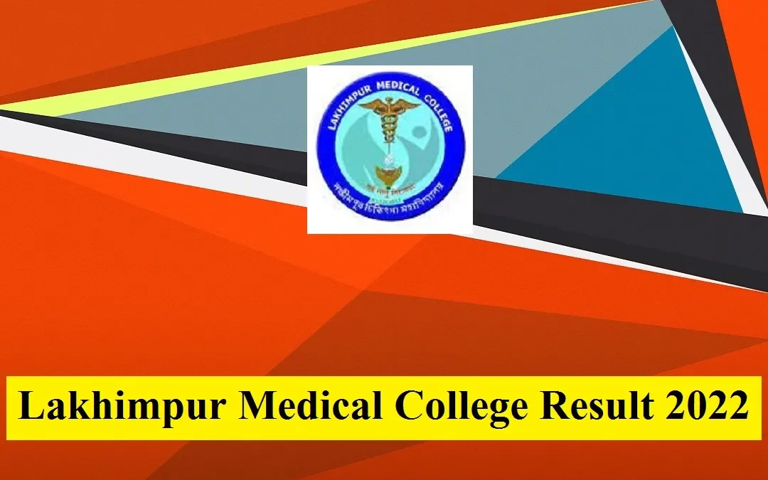 Lakhimpur Medical College Result