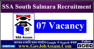 SSA South Salmara Mankachar Recruitment