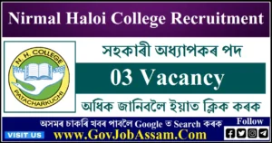 Nirmal Haloi College Recruitment
