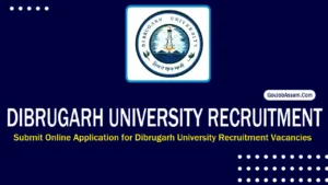 Dibrugarh University Recruitment