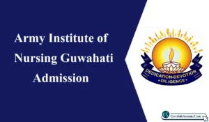 Army Institute Of Nursing Guwahati Admission