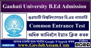 Gauhati University B Ed Admission