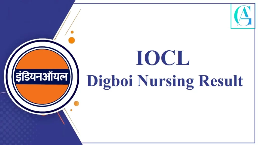 IOCL Digboi Nursing Result