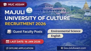 Majuli University of Culture Recruitment 2026