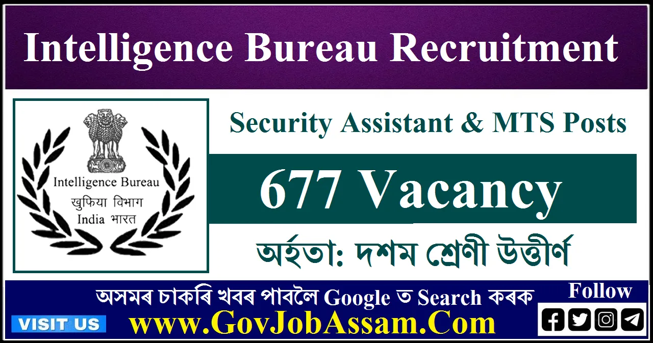 Intelligence Bureau Recruitment 2023 – 677 Security Assistant & MTS ...