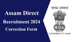 Assam Direct Recruitment Correction