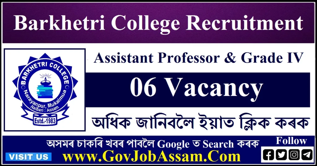 Barkhetri College Recruitment