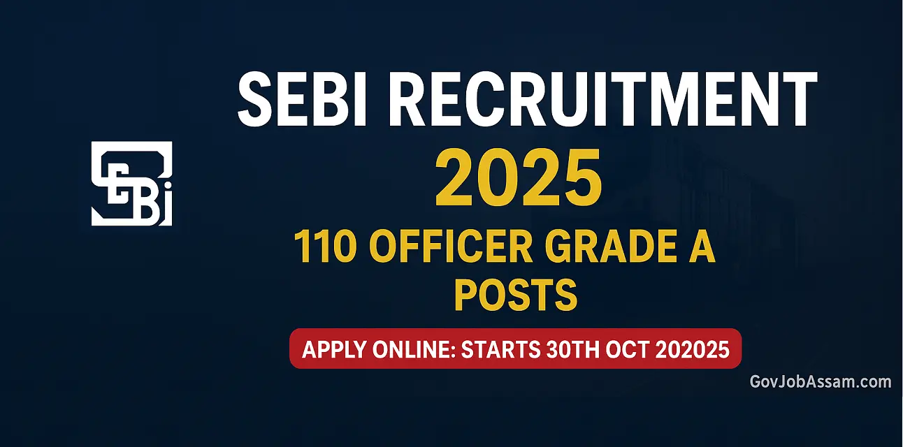 SEBI Recruitment 2025 – Apply Online for 110 Officer Grade A (Assistant ...