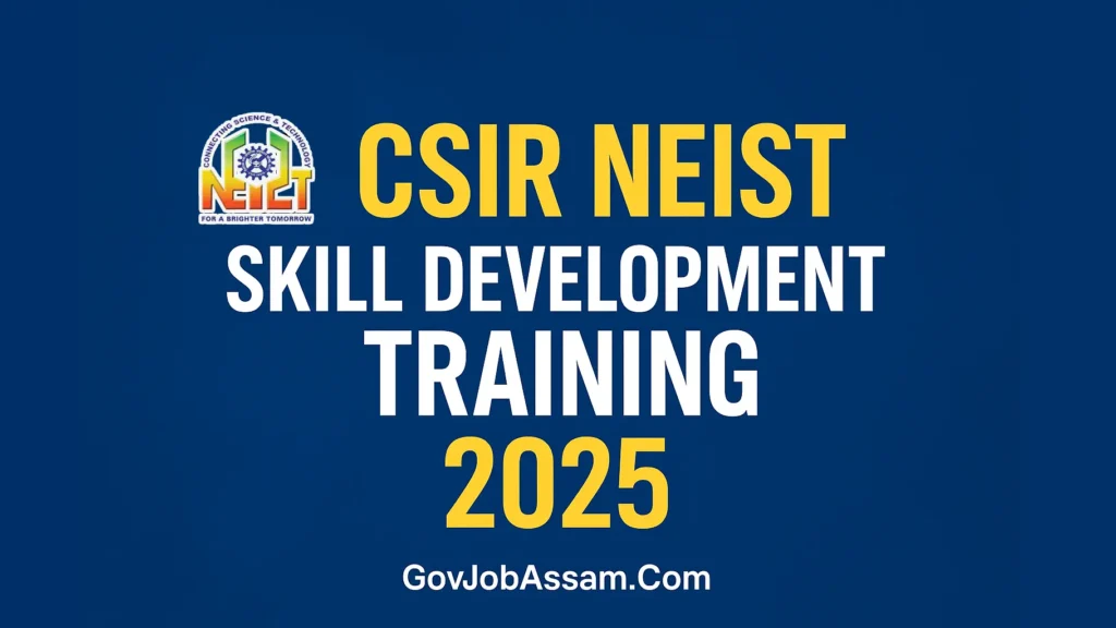 CSIR NEIST Jorhat Skill Development Training Program 2025