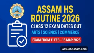Assam HS Routine 2026