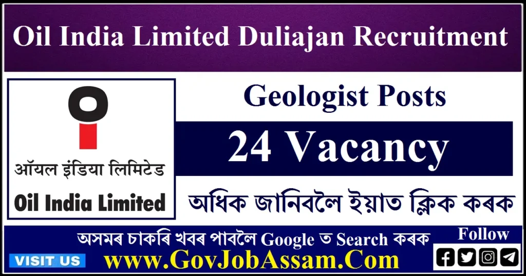 Oil India Limited Duliajan Recruitment