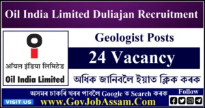 Oil India Limited Duliajan Recruitment