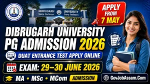 Dibrugarh University PG Admission 2026