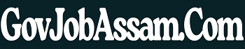 GovJobAssam.Com – Assam Career, Job in Assam and North East India
