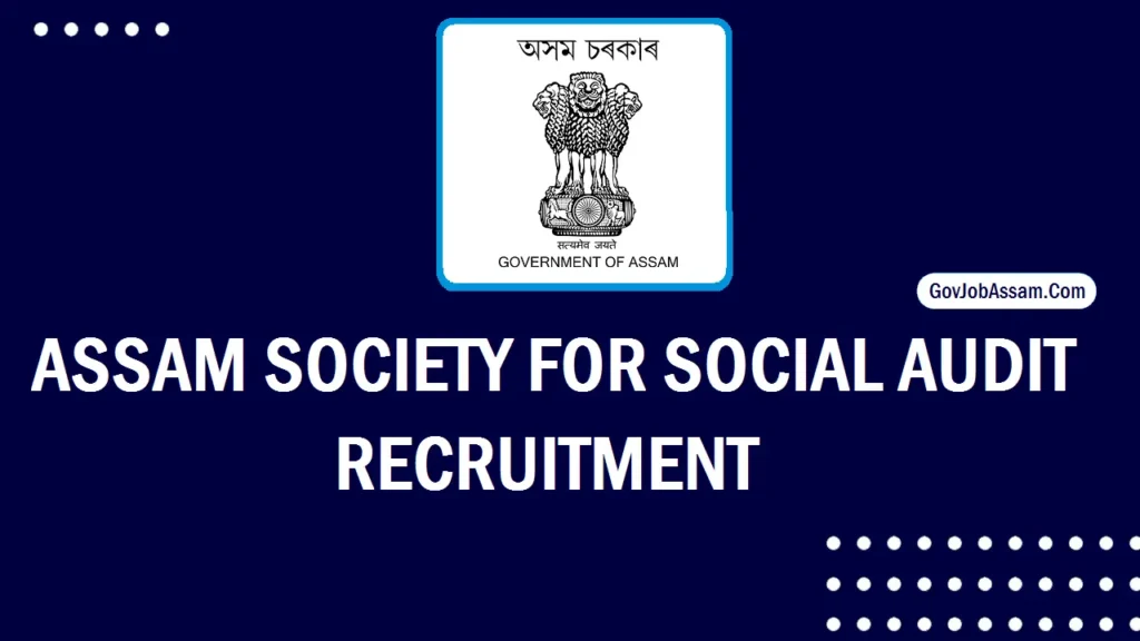 Assam Society For Social Audit Recruitment