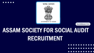 Assam Society For Social Audit Recruitment